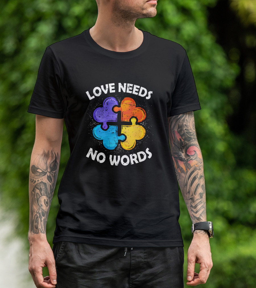 Love Needs No Words Autism Awareness Day Puzzle Heart T-Shirt