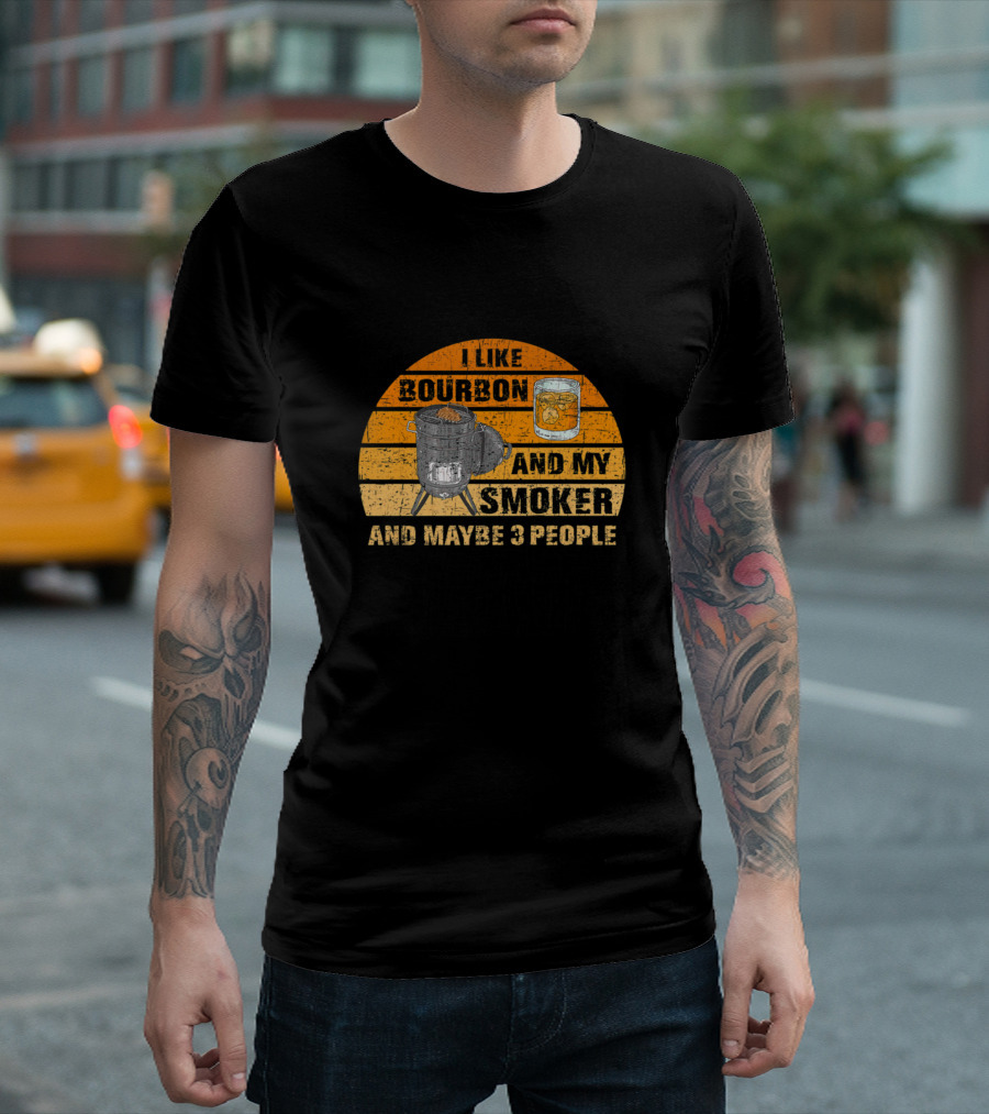 I Like Bourbon And My Smoker And Maybe 3 People Bourbon Glass Smoker Retro T-Shirt