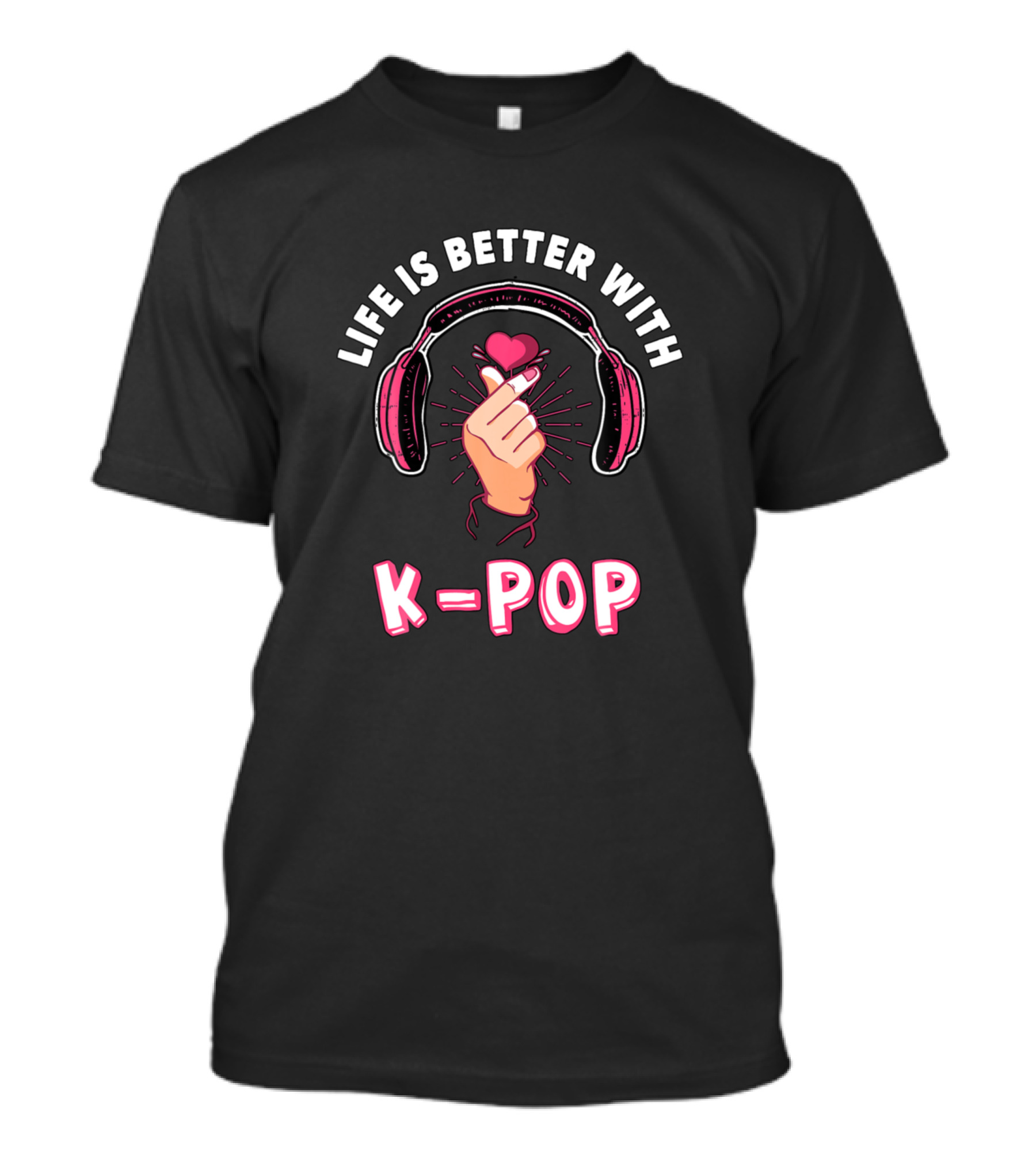 Life Is Better With K-Pop Headphones Finger Heart T-Shirt