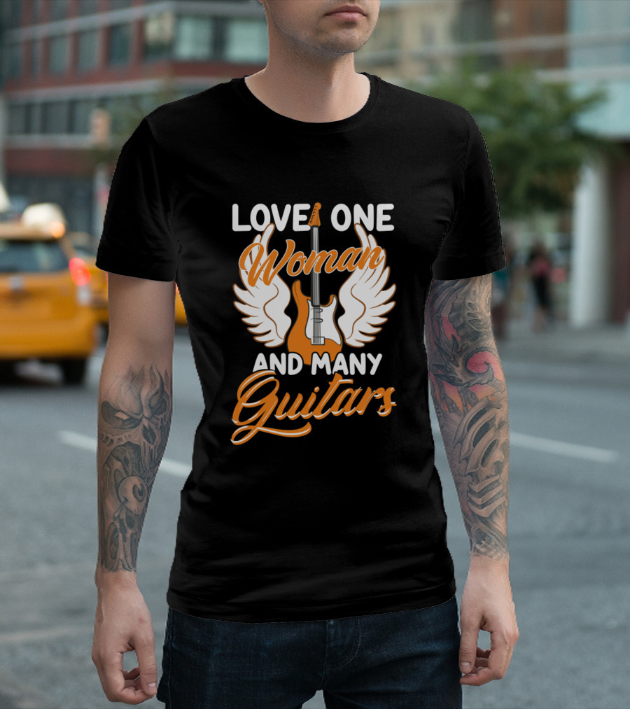 Love One Woman and Many Guitars Wings - Guitar T-Shirt