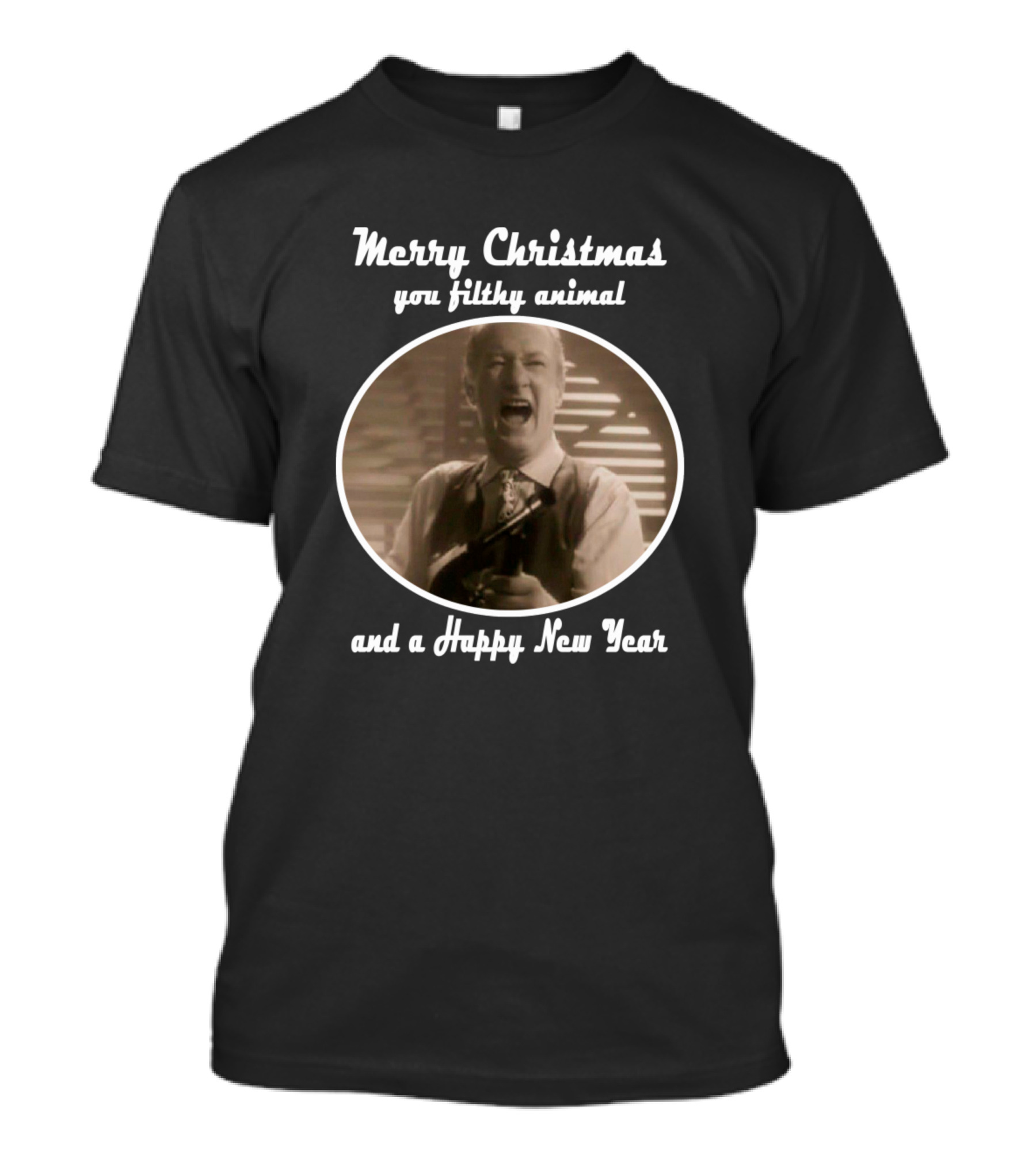 Merry Christmas You Filthy Animal And A Happy New Year T-Shirt
