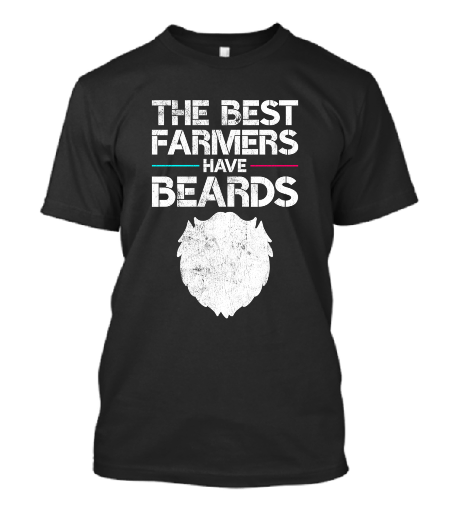 The Best Farmers Have Beards Funny Farming Gag Beard T-Shirt