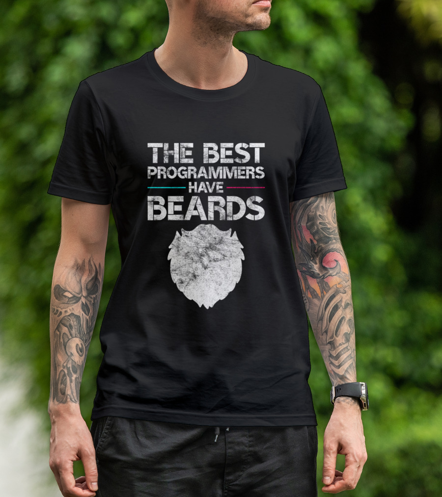 The Best Programmers Have Beards Coding Gag T-Shirt
