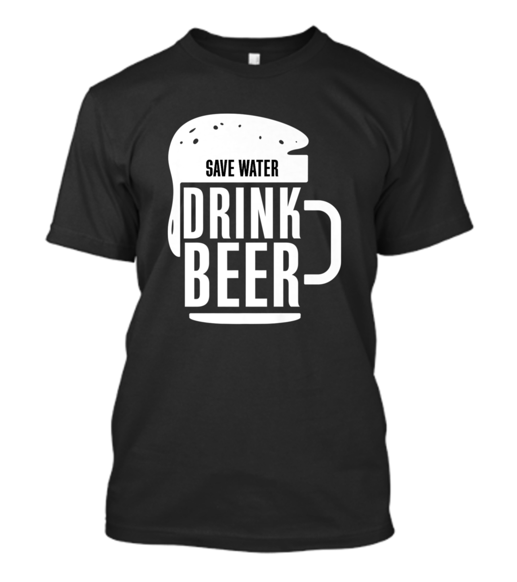 Save Water Drink Beer Mug Funny Alcohol Drinking T-Shirt