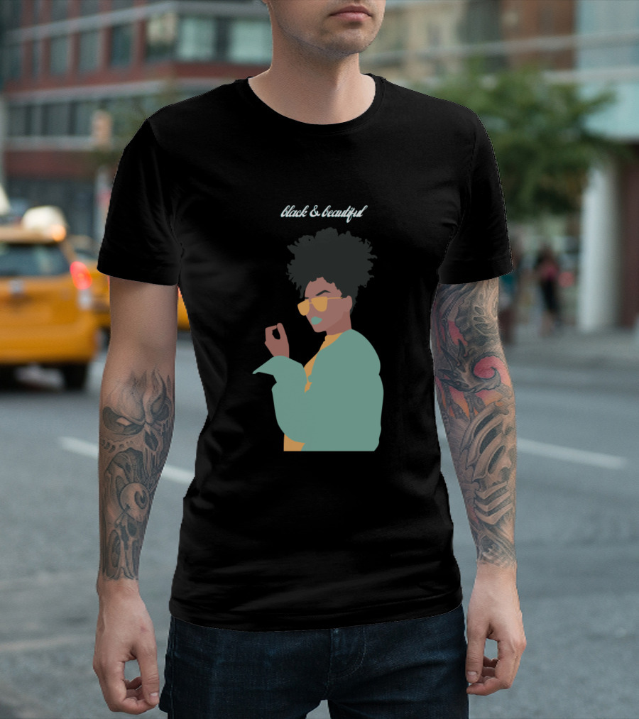 black and beautiful T-Shirt