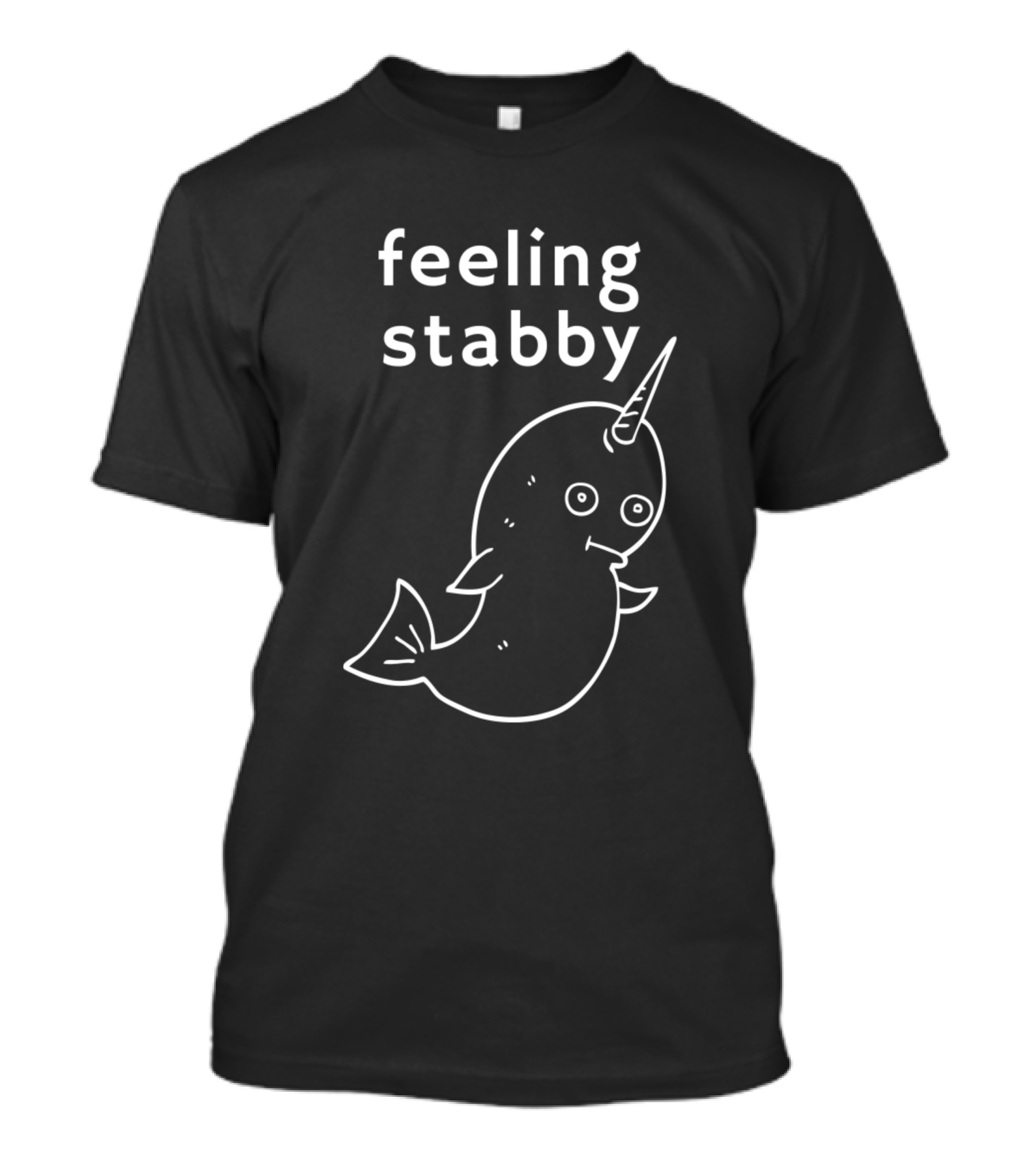 Feeling Stabby Narwhal Pun T-Shirt