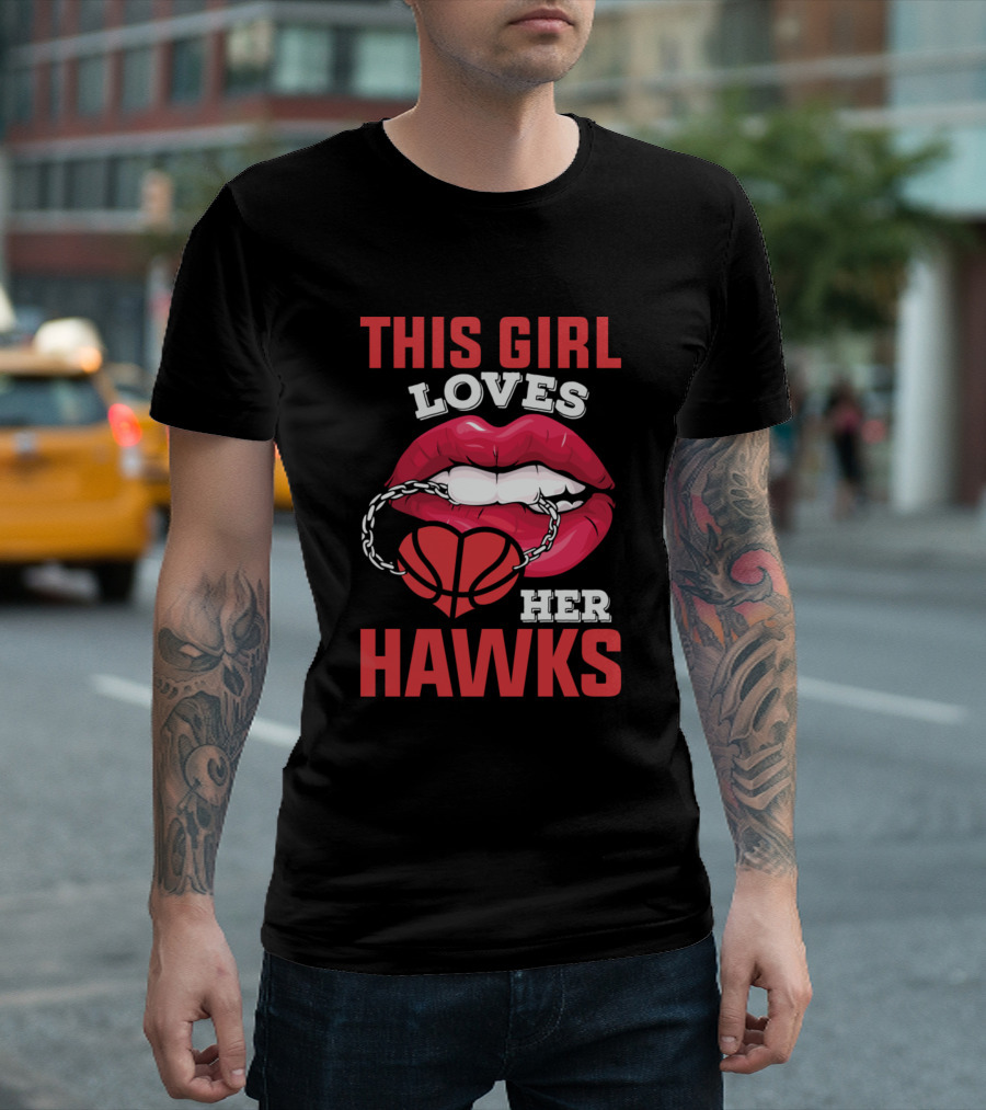 This Girl Loves Her Hawks Basketball Enthusiast With Lip And Ball T-Shirt