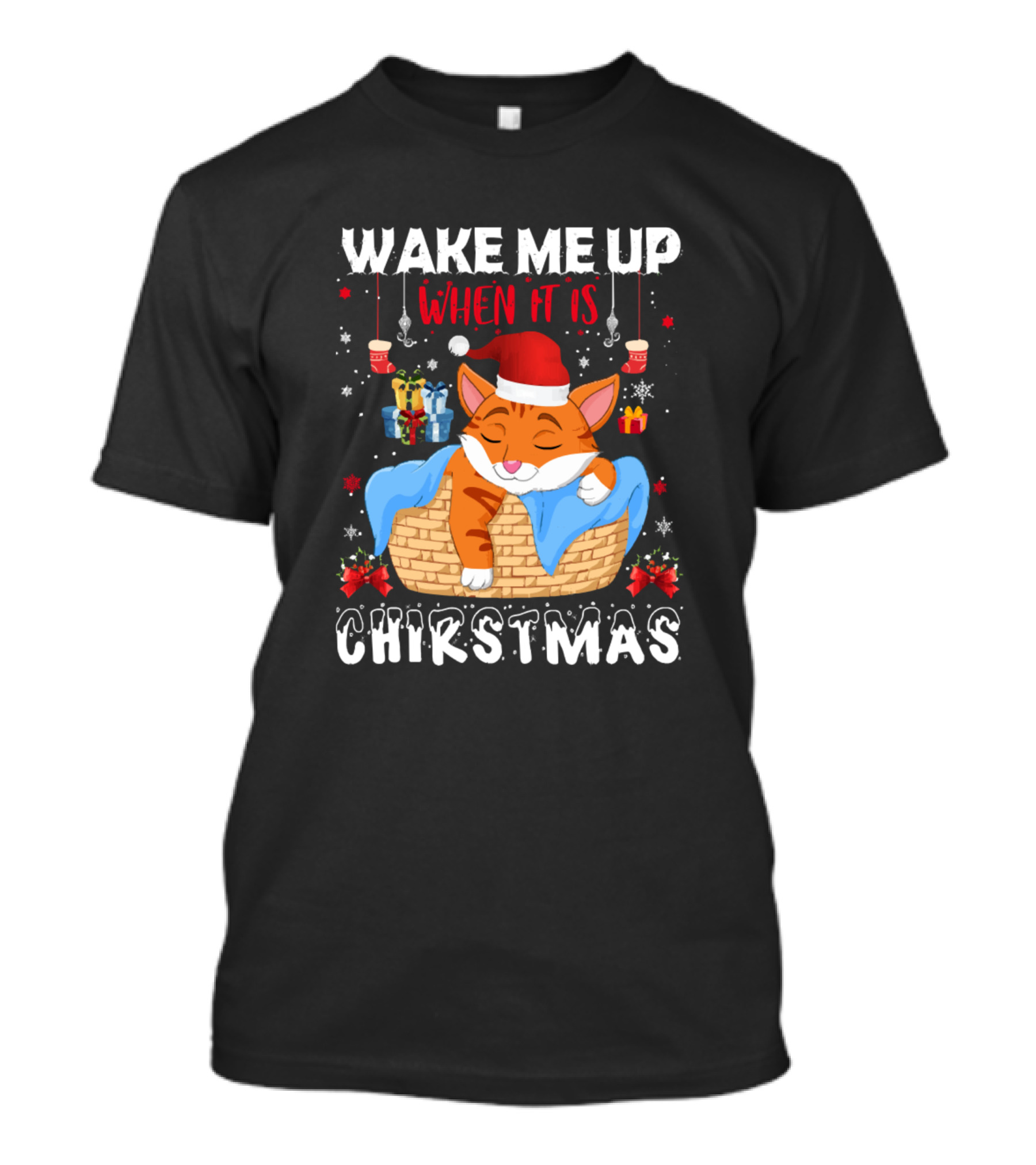 Wake Me Up When It Is Christmas Cat Santa Hat Basket Gifts T-Shirt