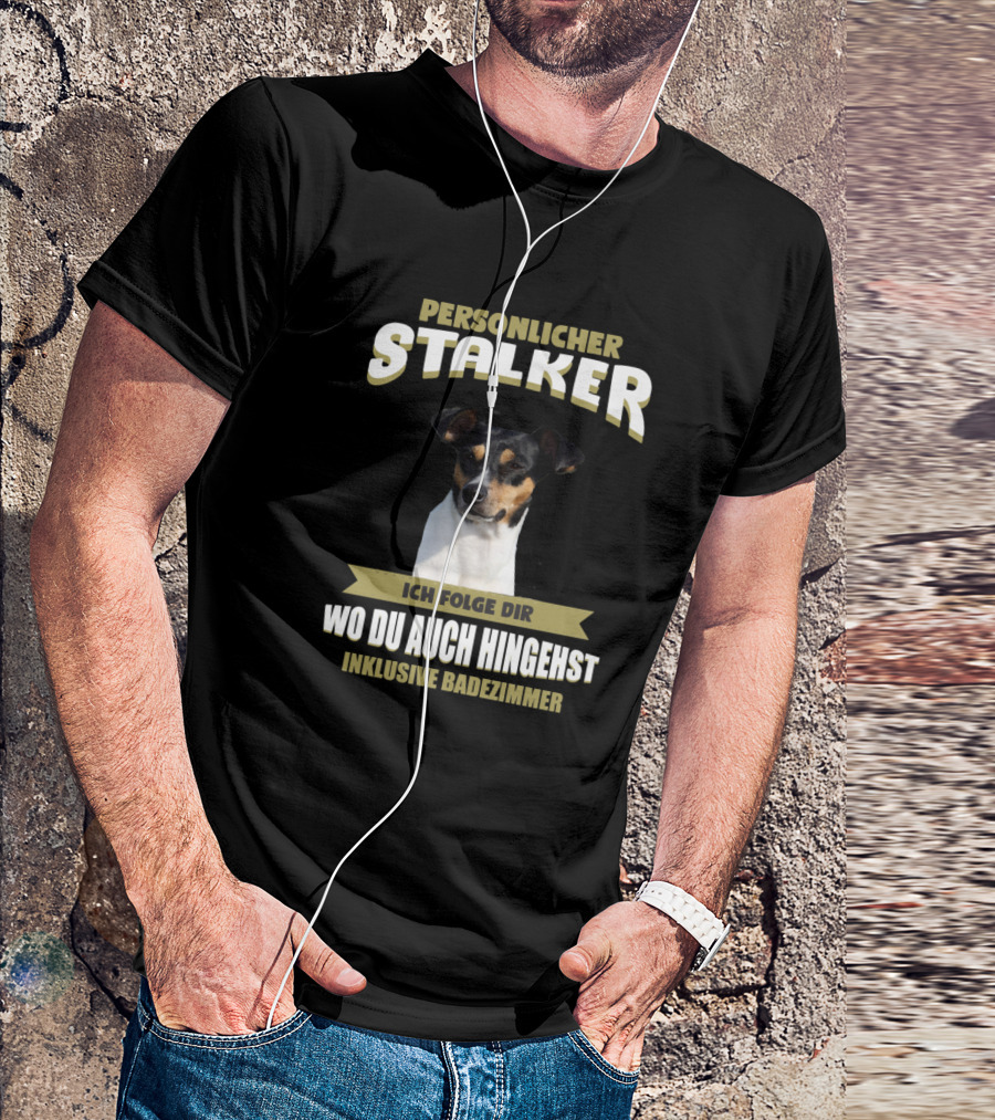 Personlicher Stalker Ich Folge Dir Wo Du Auch Hingehst Inklusive Badezimmer Ratonero Bodeguero Andaluz T-Shirt