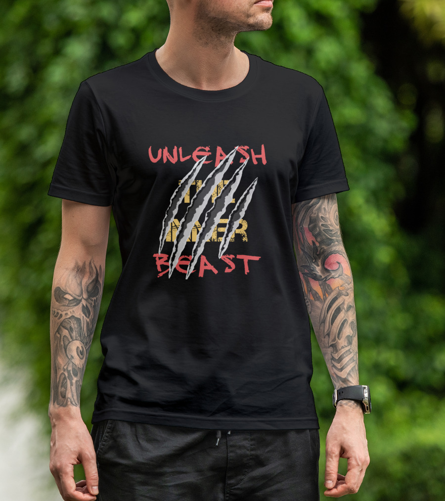 UNLEASH THE INNER BEAST T-Shirt