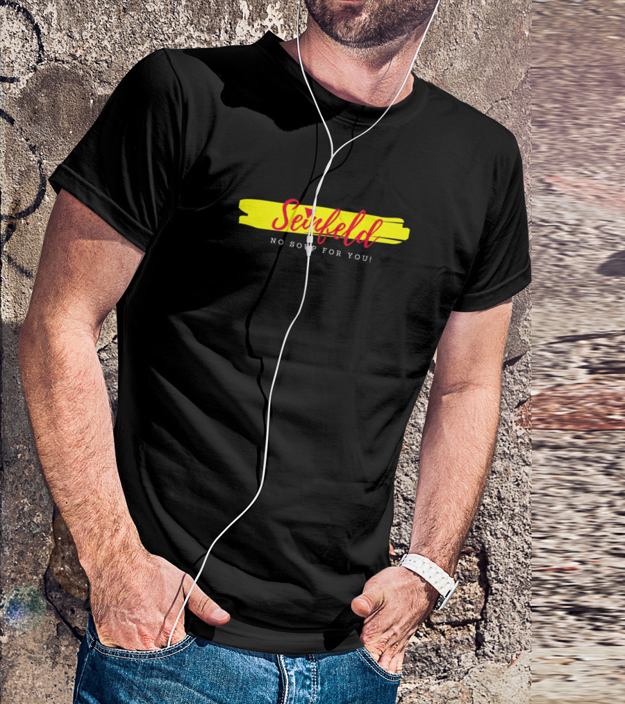 Seinfeld No Soup For You Iconic Phrase Yellow Highlight T-Shirt