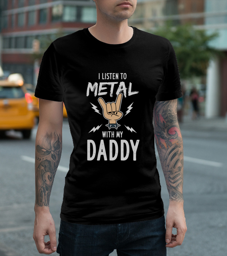 I Listen To Metal With My Daddy Hand Sign and Lightning Bolts T-Shirt