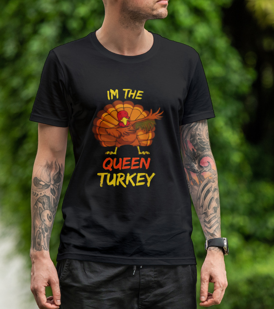 I'm The Queen Turkey Matching Family Group T-Shirt