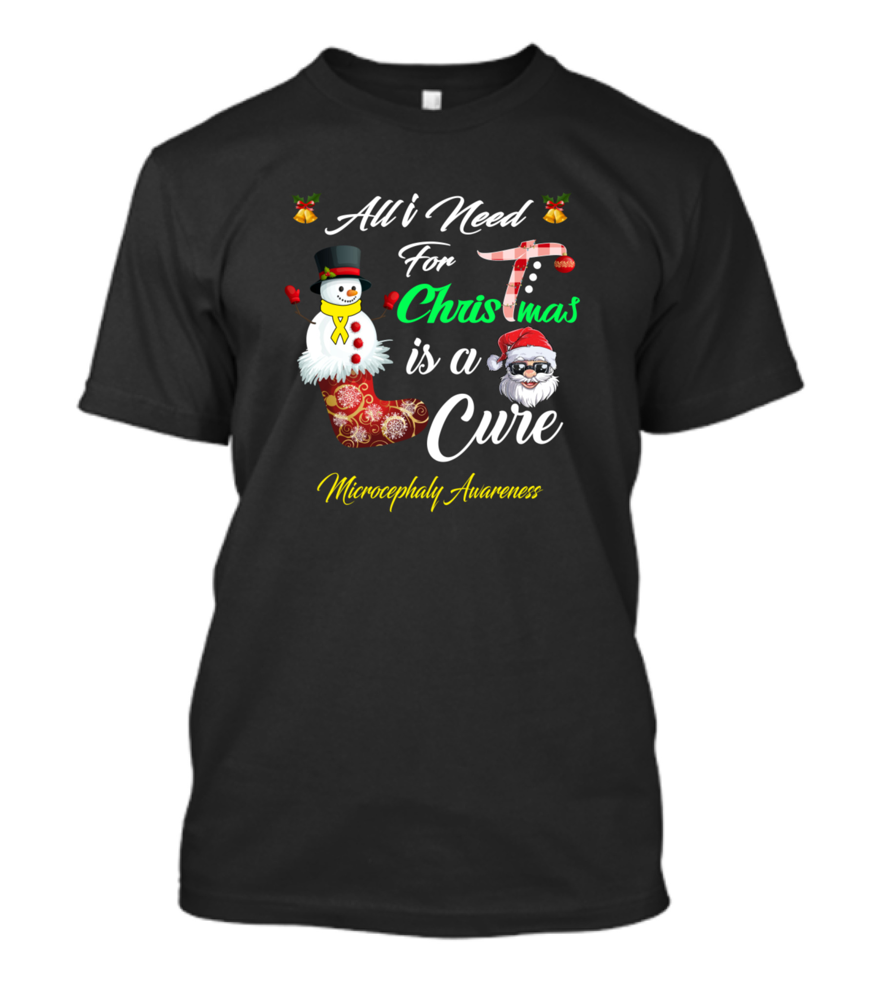 All I Need For Christmas Is A Cure Microcephaly Awareness Snowman Santa Icon Elements T-Shirt