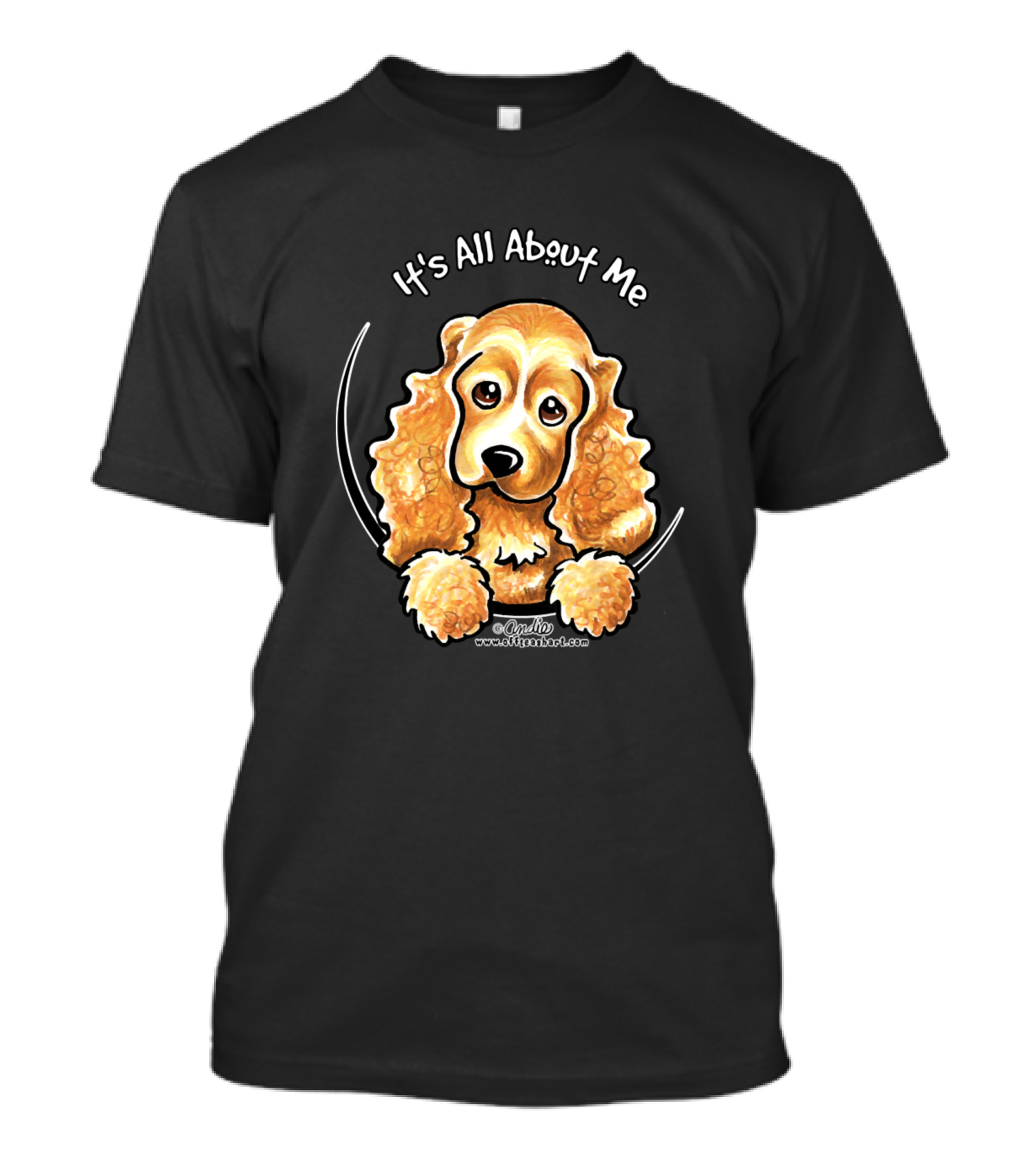 It's All About Me Dog Cocker Spaniel By Andie At Offleash Art™ T-Shirt