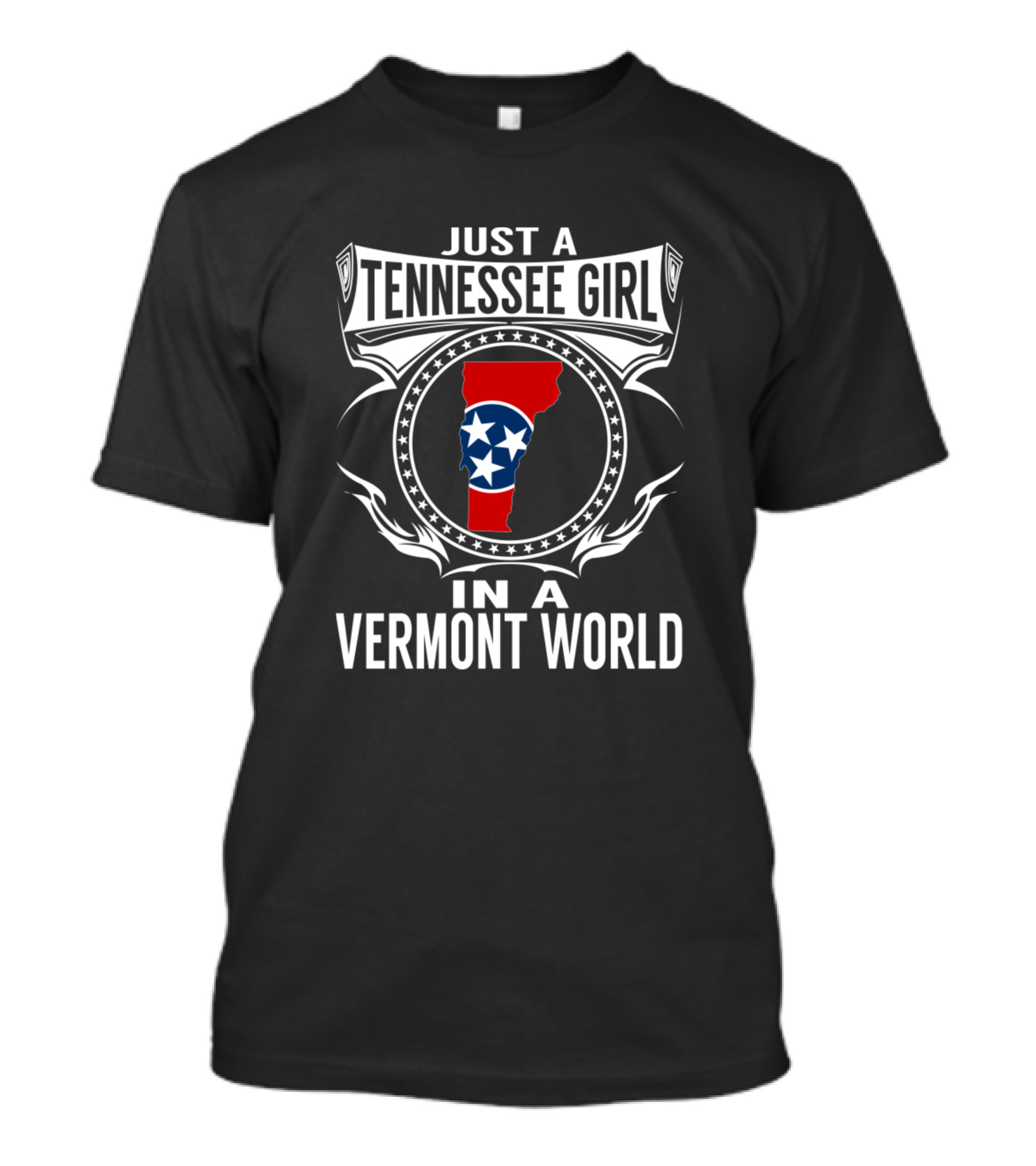 JUST A TENNESSEE GIRL IN A VERMONT WORLD T-Shirt