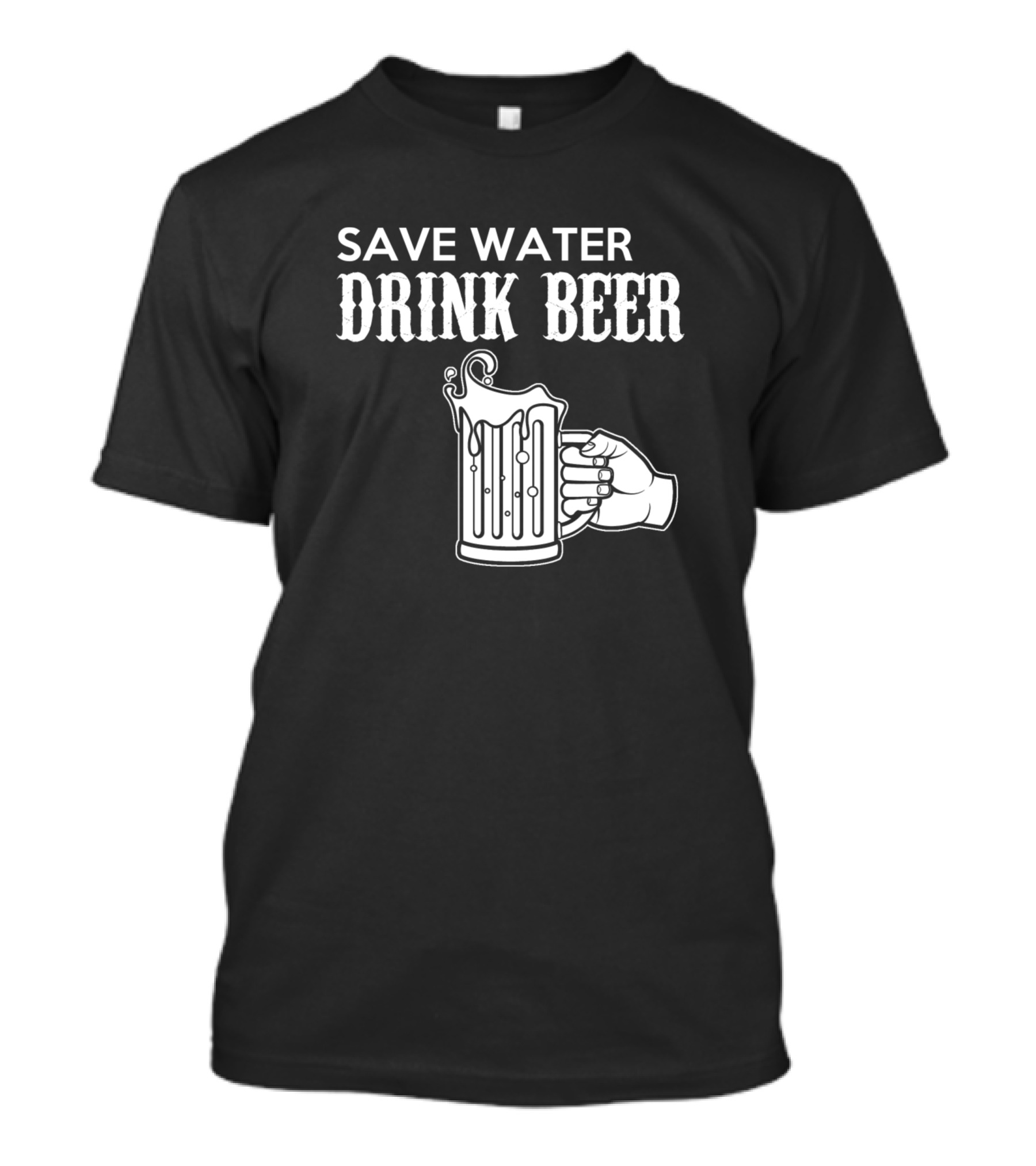 Save Water Drink Beer Mug Iconic Hand T-Shirt