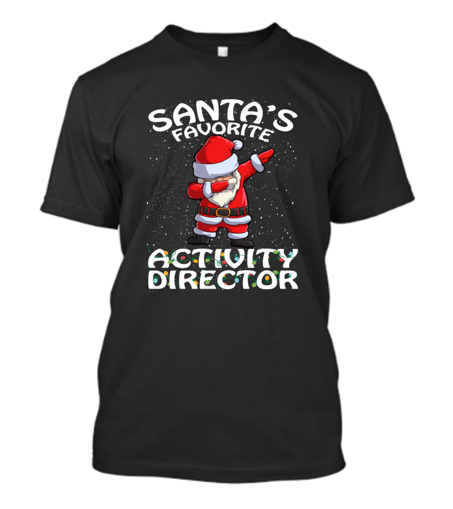 Santa's Favorite Activity Director Dabbing Christmas Fun T-Shirt