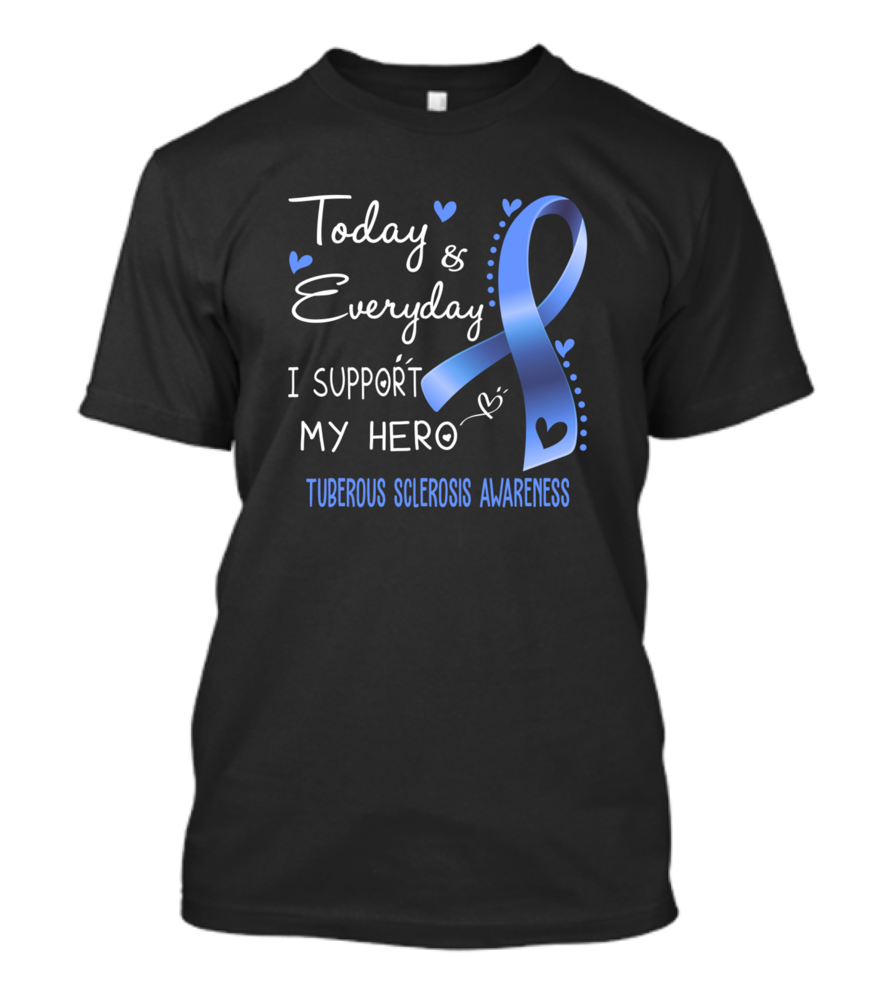 Today And Everyday I Support My Hero Tuberous Sclerosis Awareness T-Shirt