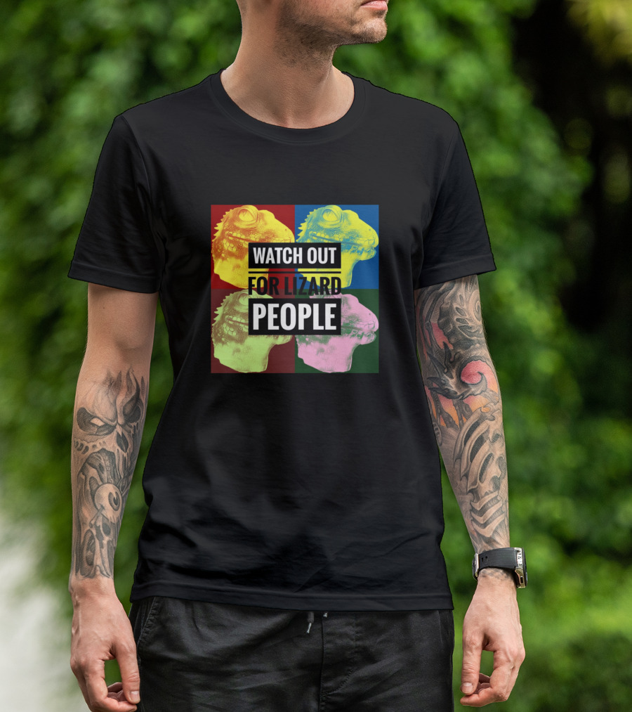 WATCH OUT FOR LIZARD PEOPLE Pop T-Shirt