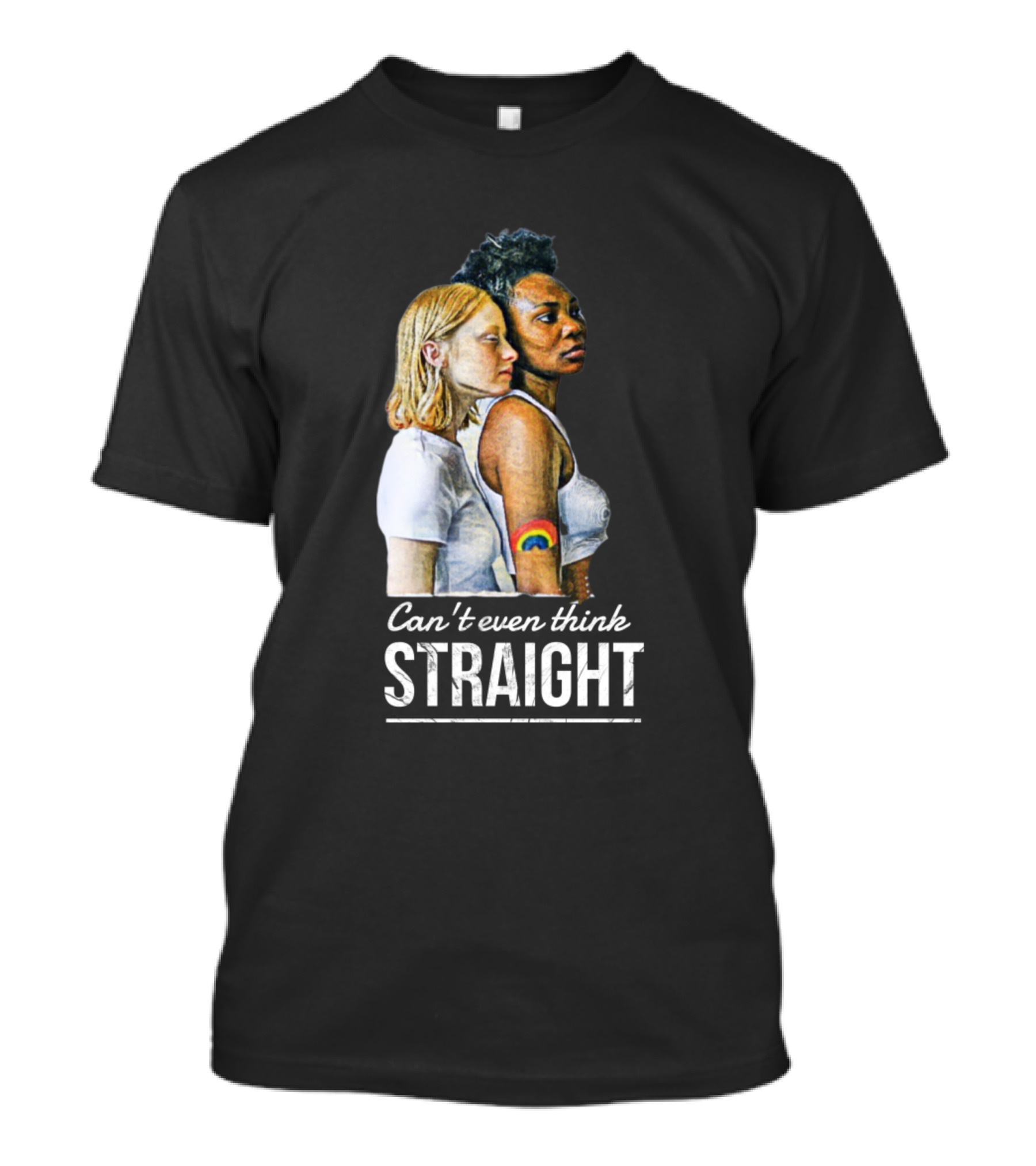 Can't Even Think Straight Rainbow Pride 2 Girls T-Shirt