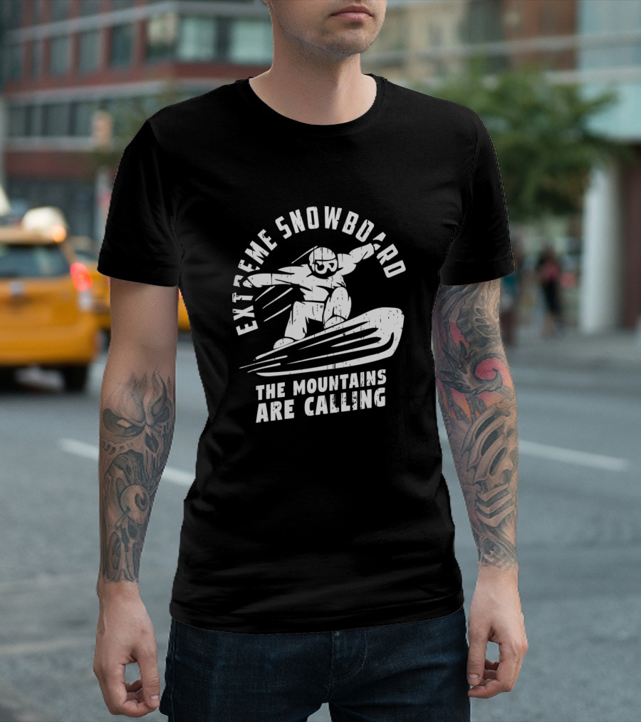 Extreme Snowboard The Mountains Are Calling Snowboarder In Action T-Shirt