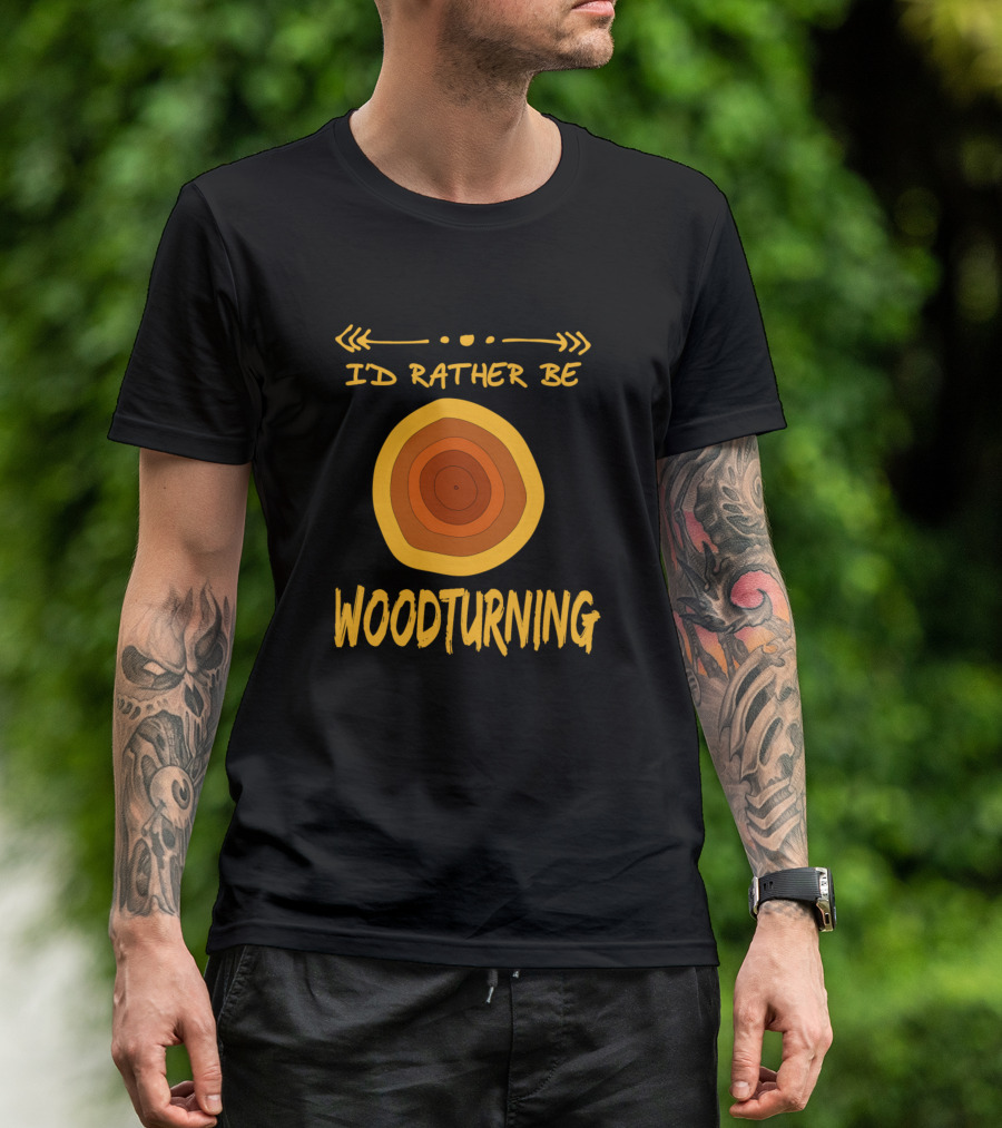ID Rather Be Woodturning With Tree Rings T-Shirt