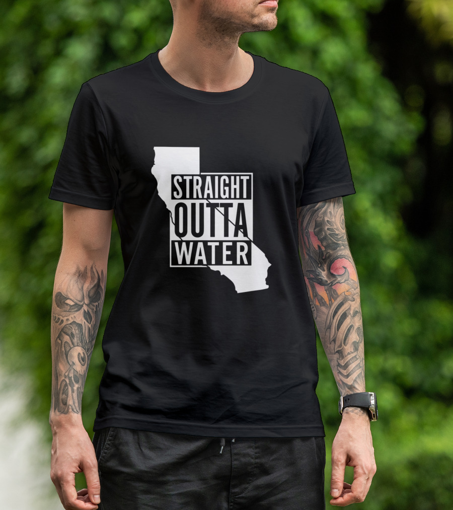 California Straight Outta Water T-Shirt