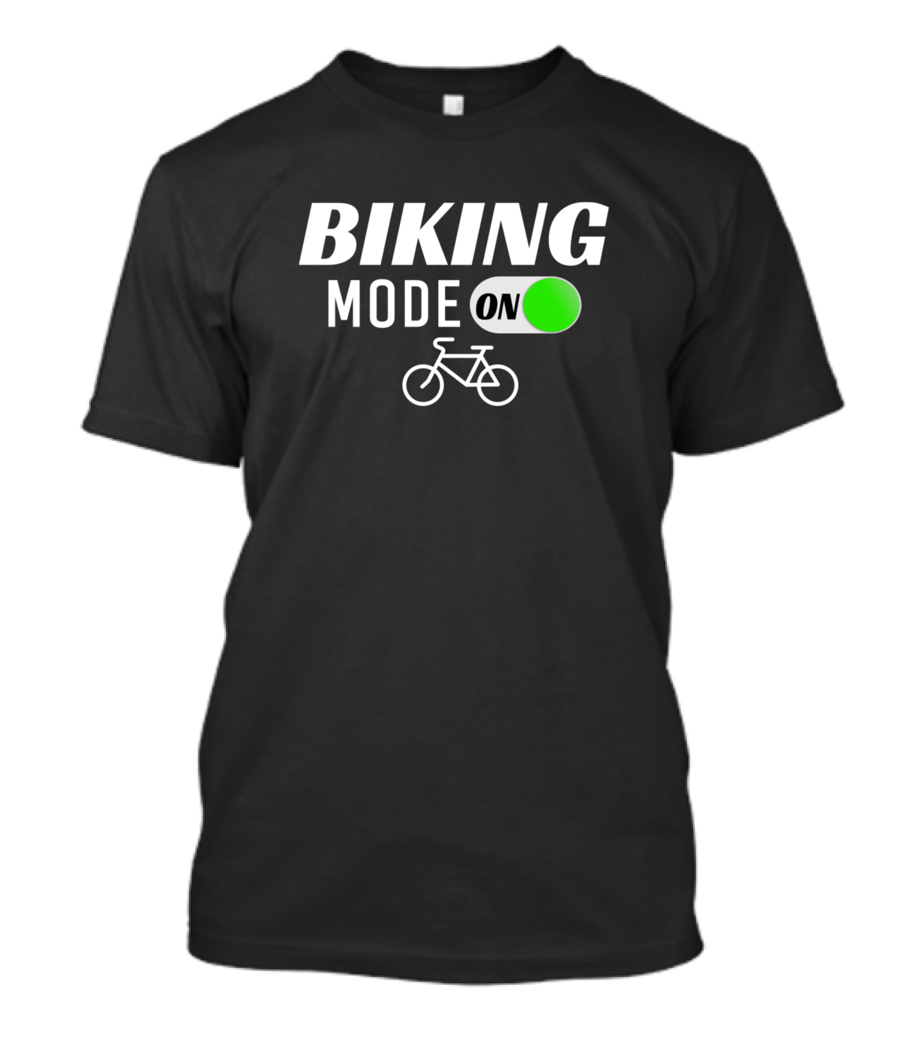 BIKING MODE ON BIKER CYCLING SWITCH T-Shirt