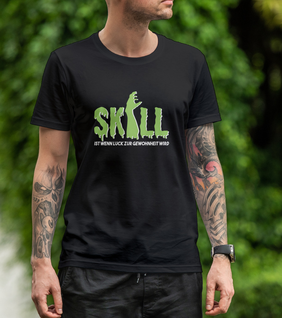 SKILL Ist Wenn Luck Zur Gewohnheit Wird Gamer Gesichtsmaske T-Shirt