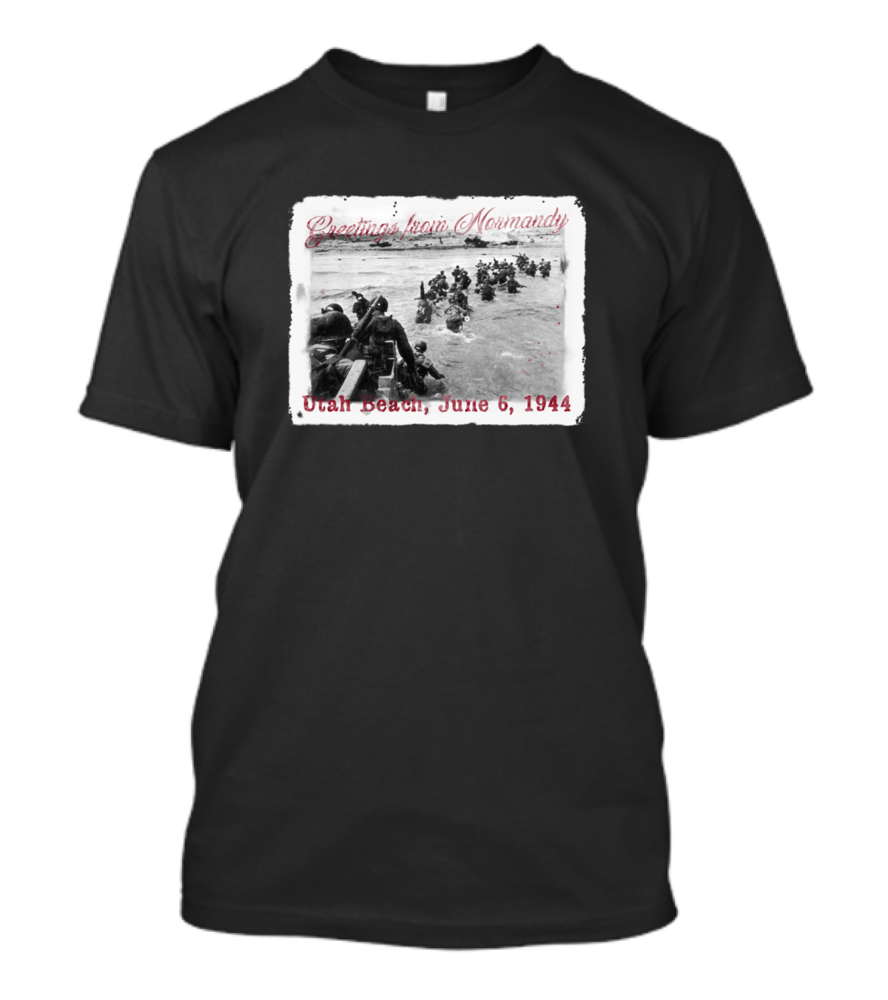 Greetings From Normandy Utah Beach June 6 1944 T-Shirt