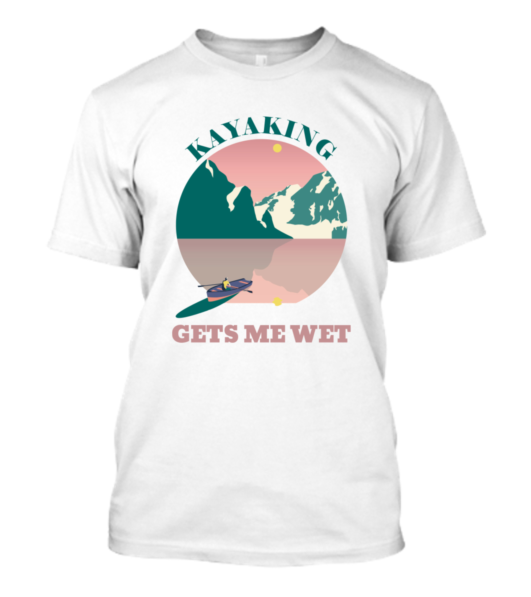 Kayaking Gets Me Wet Scenic Mountain And Lake Adventure T-Shirt