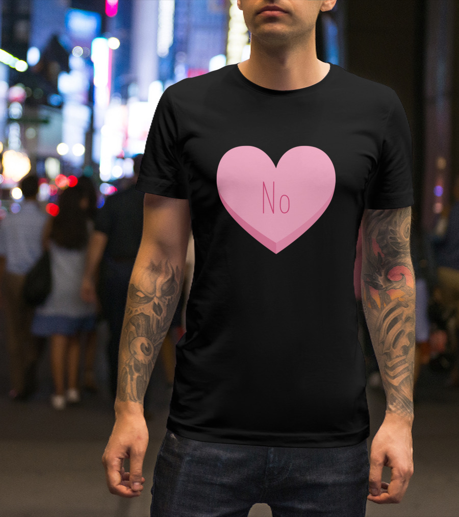 Pink Candy Heart No Valentine Message T-Shirt