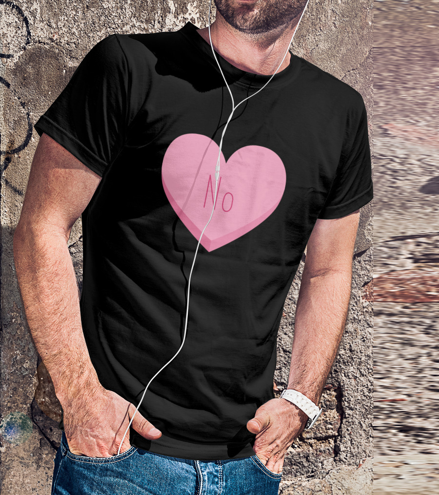 Pink Candy Heart No Valentine Message T-Shirt