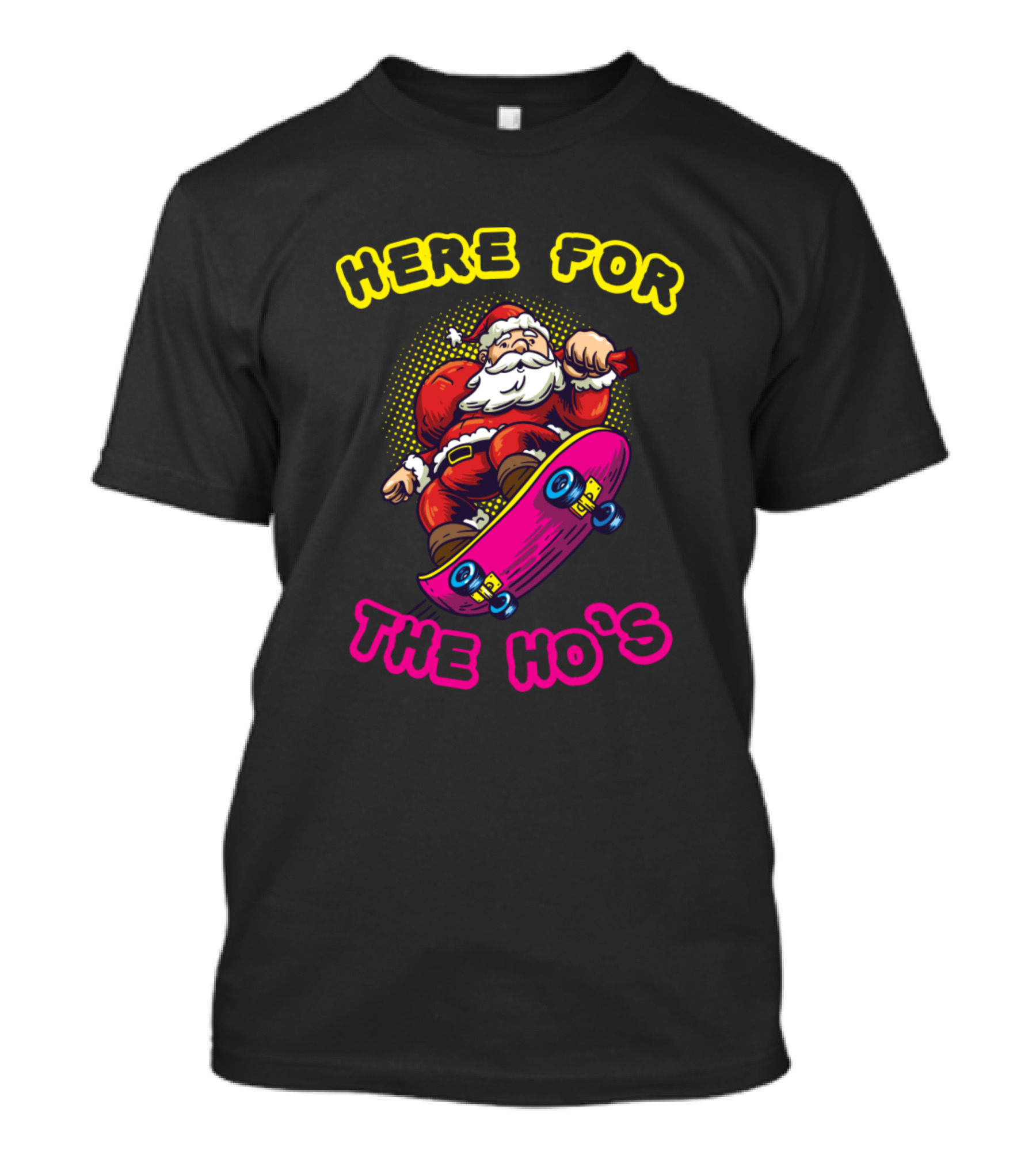 Here For The Ho's Santa Skater Skateboard T-Shirt
