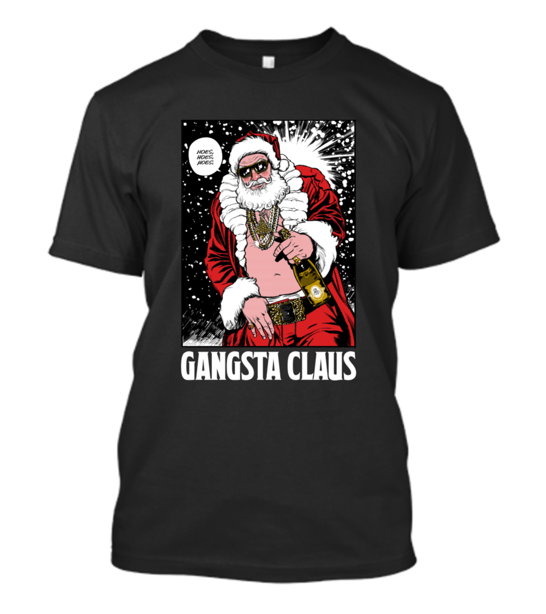 Gangsta Claus Hoes Hoes Hoes Santa With Champagne And Chains T-Shirt