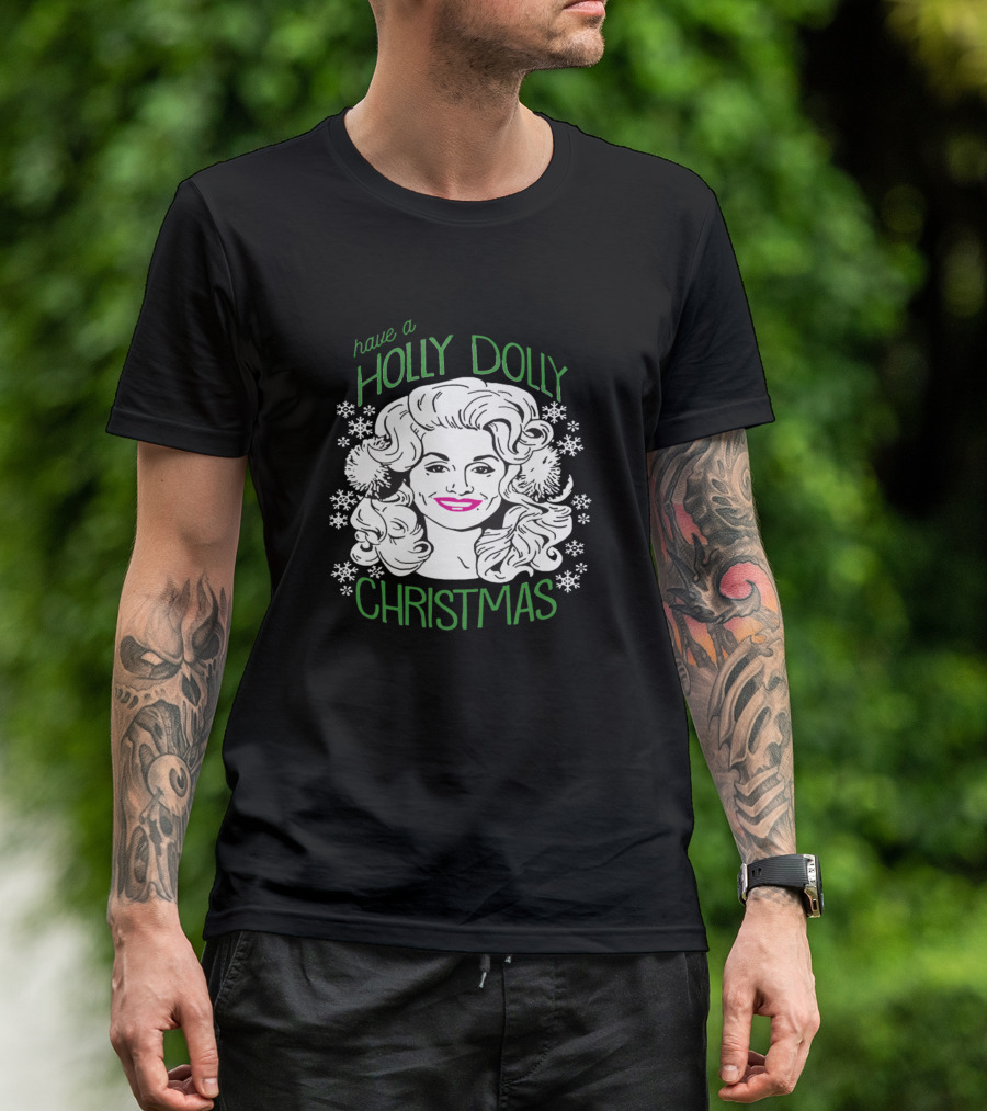 Have A Holly Dolly Christmas Snowflakes T-Shirt