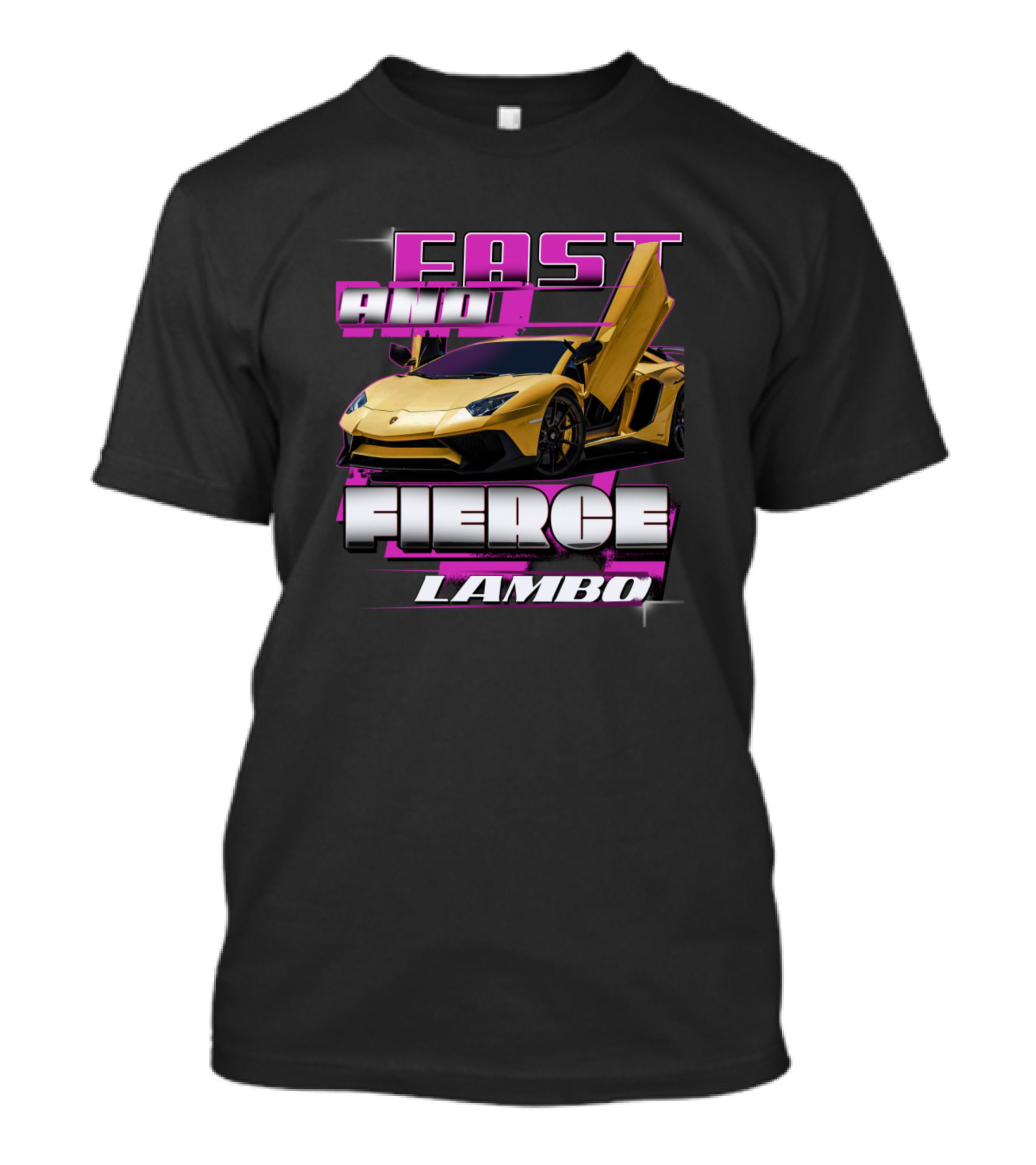 Fast And Fierce Lambo Lamborghini Sport Car T-Shirt