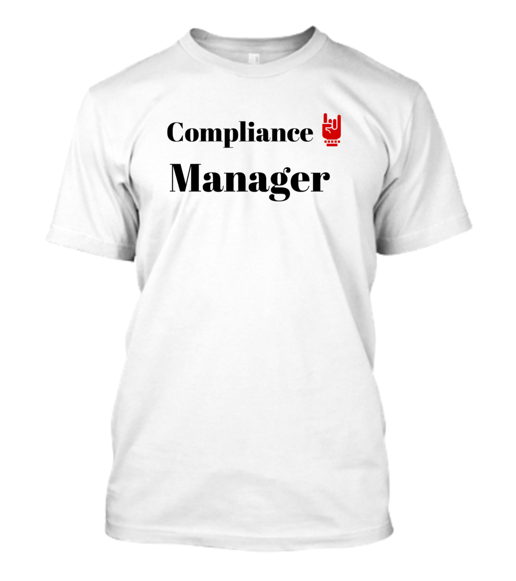 Compliance Manager Rock Hand T-Shirt
