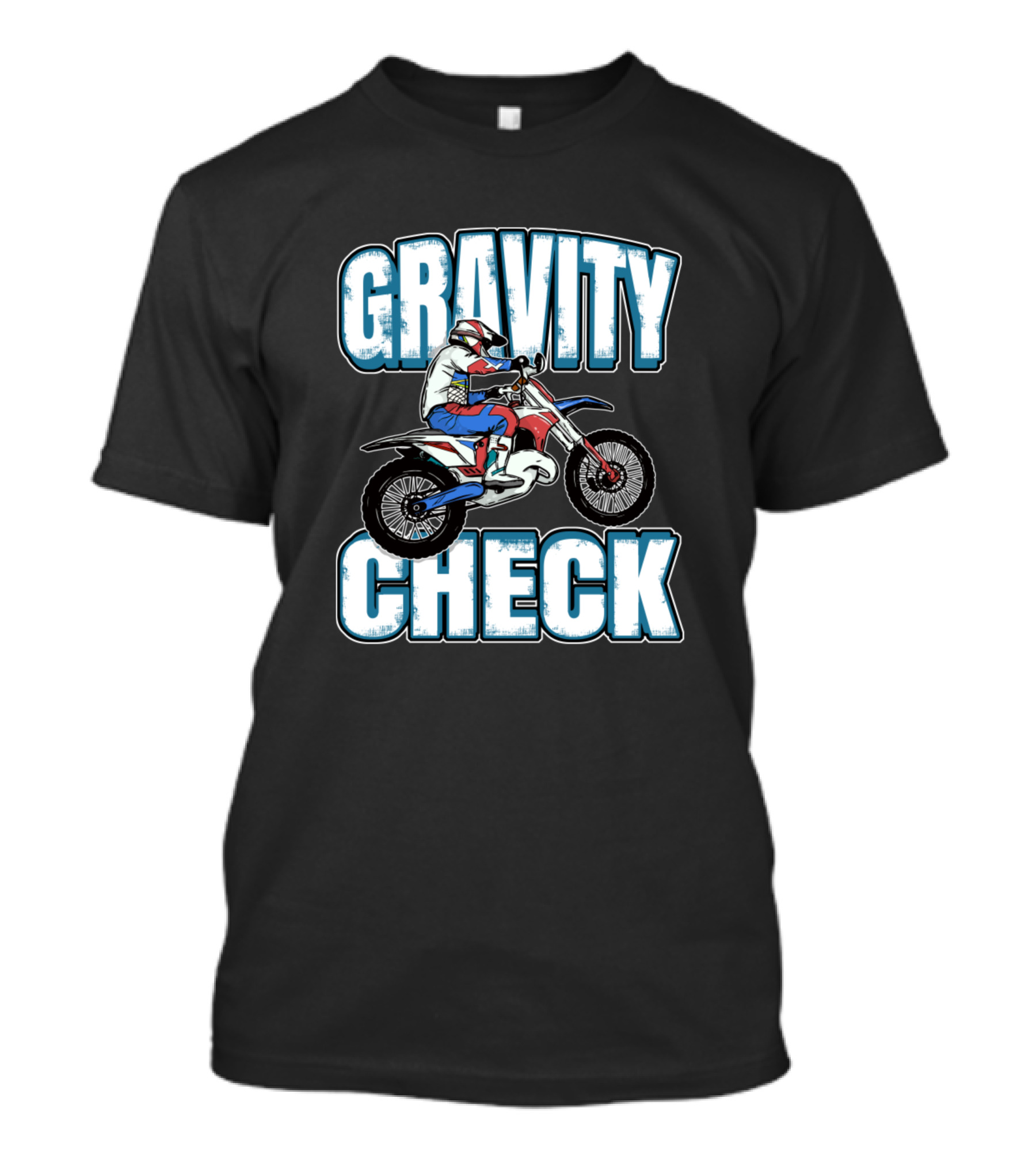 Gravity Check Funny Dirt Bike Motocross Rider T-Shirt