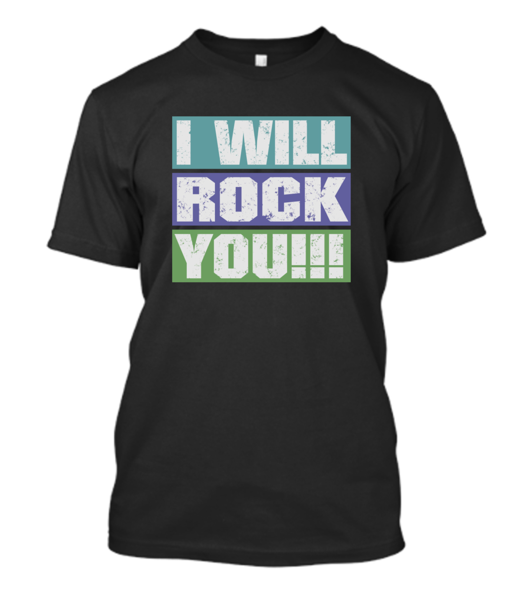 I Will Rock You Light Color T-Shirt