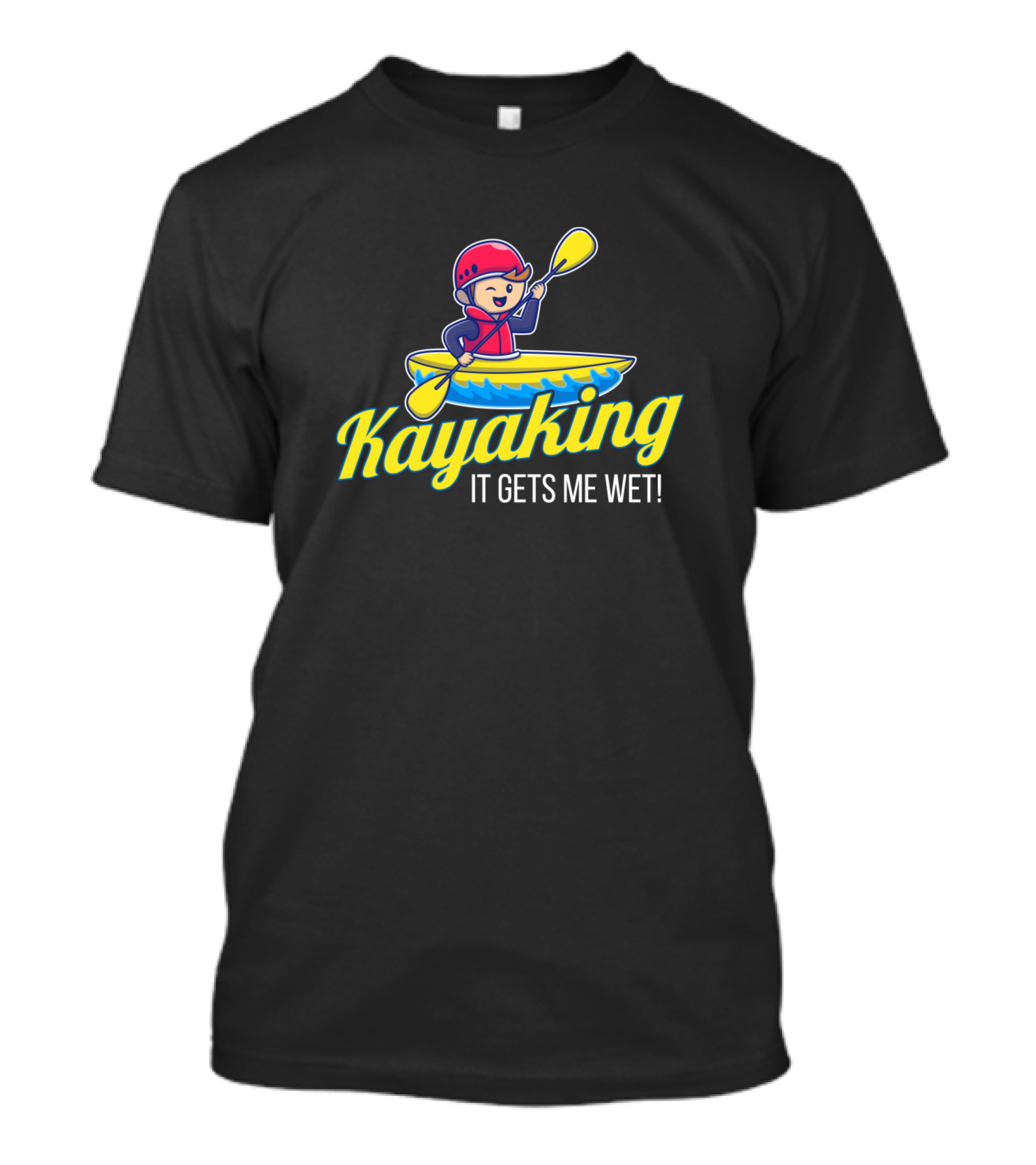 Kayaking It Gets Me Wet Funny Sport Adventure T-Shirt