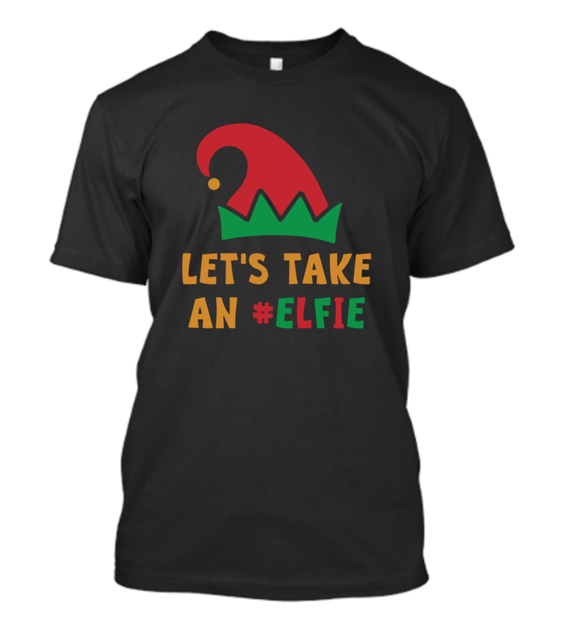 Let’s Take An #Elfie Christmas Elf Hat Joke T-Shirt