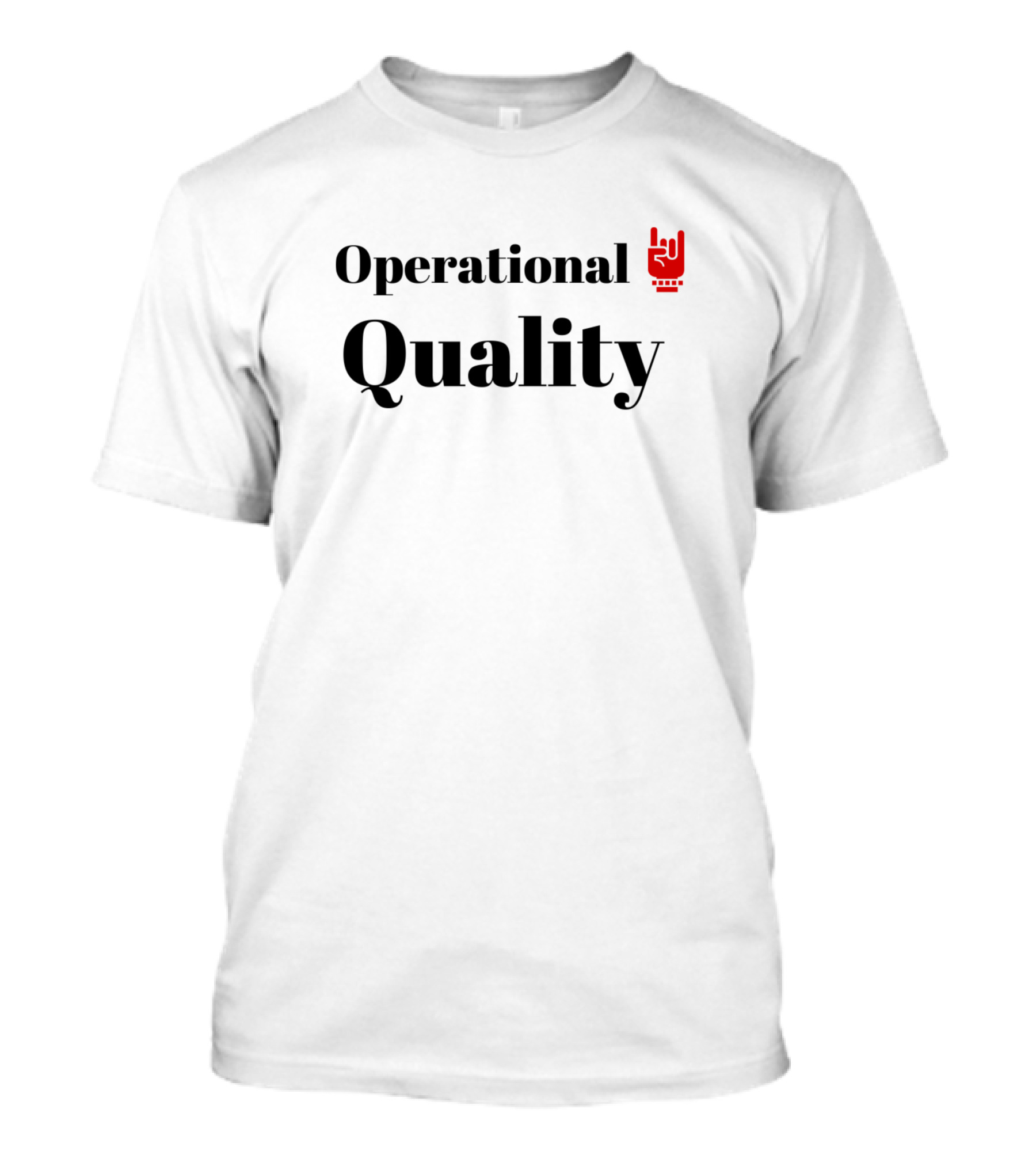 Operational Quality Rock Hand T-Shirt