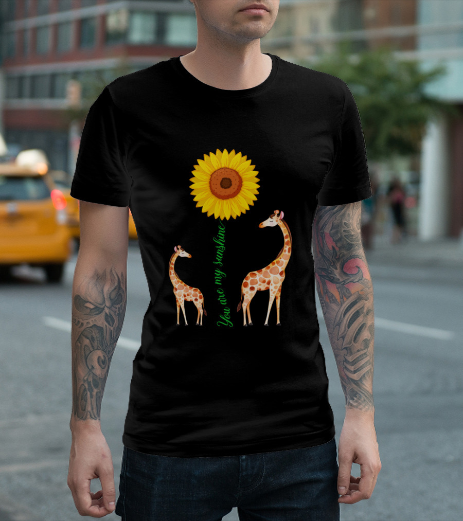You Are My Sunshine Sunflower With Giraffes T-Shirt