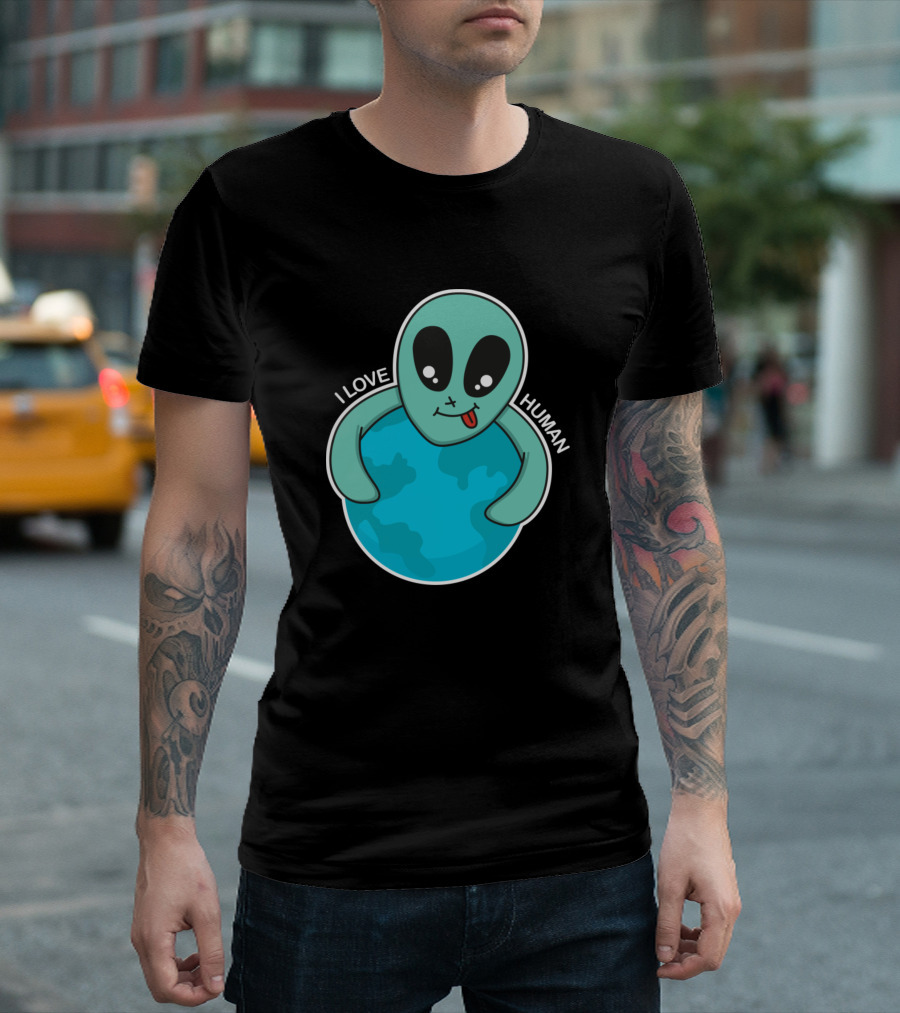 I Love Human Alien Hugging Earth T-Shirt