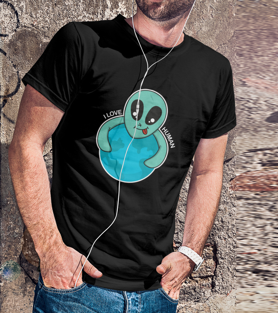 I Love Human Alien Hugging Earth T-Shirt