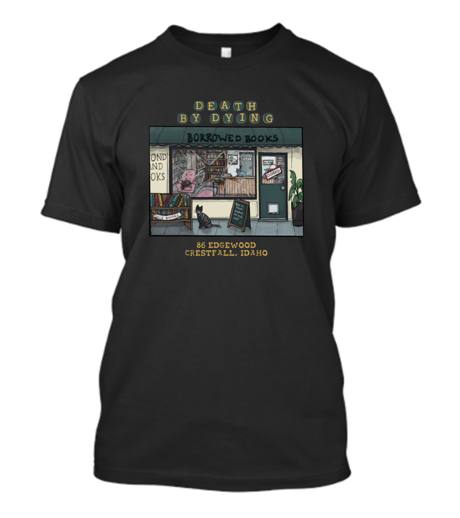 Death By Dying Borrowed Books 86 Edgewood Crestfall Idaho T-Shirt
