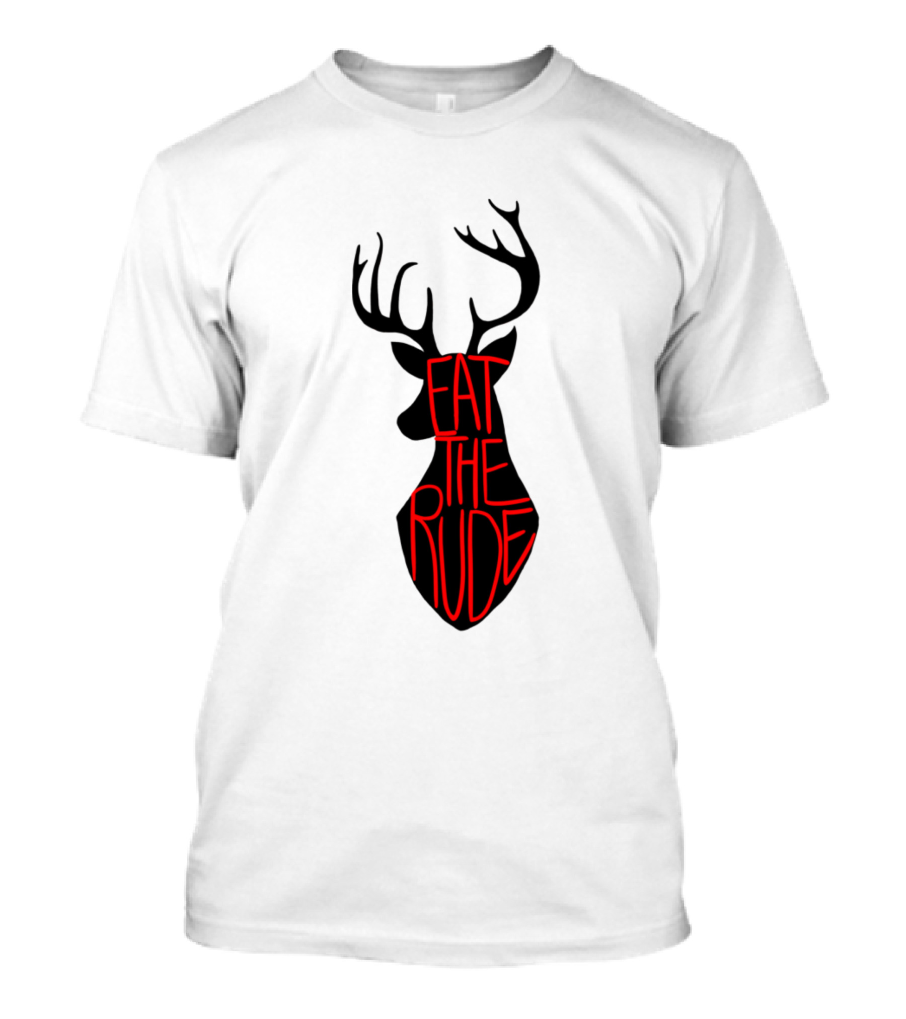 Eat The Rude Deer T-Shirt