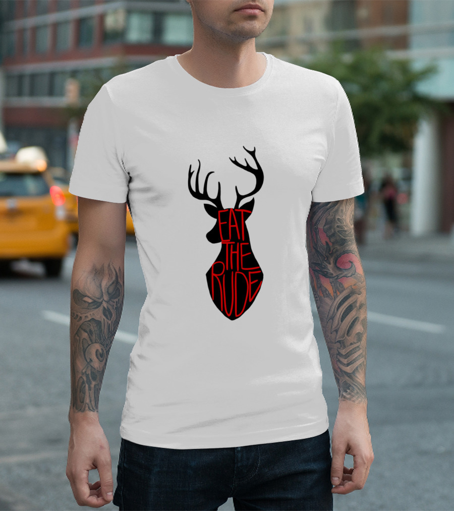 Eat The Rude Deer T-Shirt